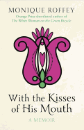 With the Kisses of His Mouth