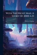 With The Night Mail A Story Of 2000 A D