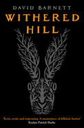 Withered Hill: A dark and unsettling British folk horror novel