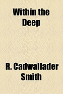 Within the Deep