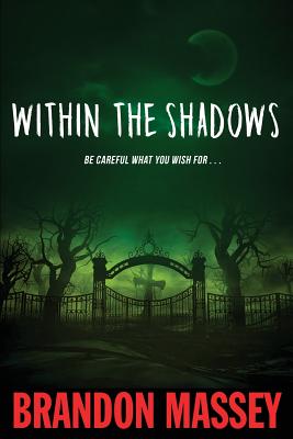 Within the Shadows - Massey, Brandon