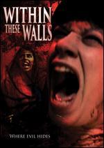 Within These Walls