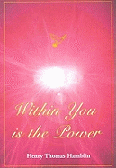Within You is the Power
