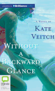 Without a Backward Glance