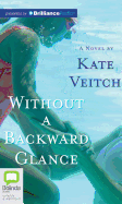 Without a Backward Glance