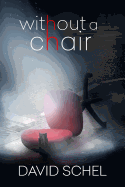 Without A Chair