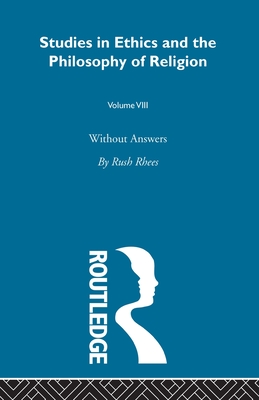 Without Answers Vol 8 - Rhees, Rush