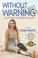 Without Any Warning: Casualties of a Caribbean Vacation
