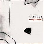 Without Compression: New Music For Recorders