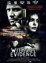 Without Evidence - Gill Dennis