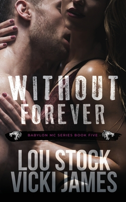 Without Forever - Stock, Lou, and James, Vicki