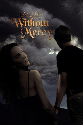 Without Mercy - Lacini
