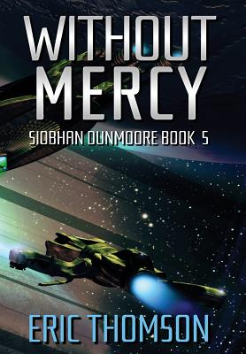 Without Mercy - Thomson, Eric