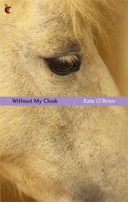 Without My Cloak - O'Brien, Kate, Dr.