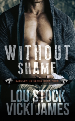 Without Shame - Stock, Lou, and James, Vicki