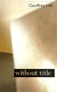 Without Title - Hill, Geoffrey
