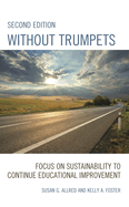 Without Trumpets: Focus on Sustainability to Continue Educational Improvement