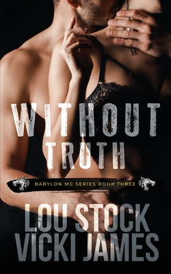 Without Truth - Stock, Lou, and James, Vicki