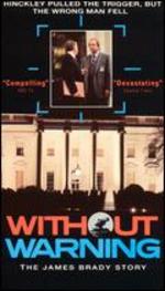 Without Warning: The James Brady Story