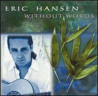 Without Words - Eric Hansen