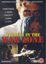 Witness in the War Zone