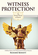 Witness Protection!: The Safest Place on Earth