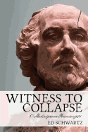 Witness to Collapse: 5 Shakespeare Poemscripts