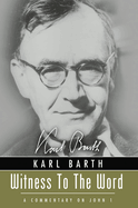 Witness to the word : a commentary on John 1