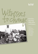 Witnesses to Change: Families, Learning Difficulties and History - Rolph, Sheena, and Atkinson, Dorothy, and Nind, Melanie