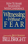 Witnessing Without Fear