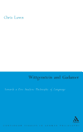 Wittgenstein and Gadamer: Towards a Post-Analytic Pphilosophy of Language