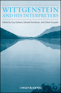 Wittgenstein and His Interpreters: Essays in Memory of Gordon Baker