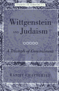 Wittgenstein and Judaism: A Triumph of Concealment