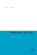 Wittgenstein and Value: The Quest for Meaning