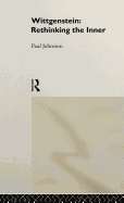 Wittgenstein: Rethinking the Inner