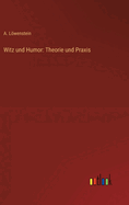 Witz und Humor: Theorie und Praxis