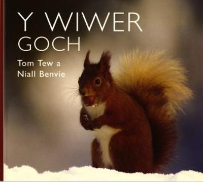 Wiwer Goch, Y - Tew, Tom, and Benvie, Niall, and Jones, Bethan Wyn (Translated by)