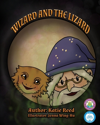 Wizard and the Lizard - Quill, Cup and (Editor), and Reed, Katie