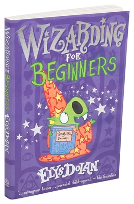 Wizarding for Beginners - Dolan, Elys