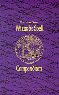 Wizard's Spell Compendium I - Pickens, Jon (Editor)
