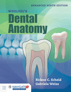 Woelfel's Dental Anatomy, Enhanced Edition: .