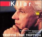 Wojciech Kilar: Tryptyk / The Triptych