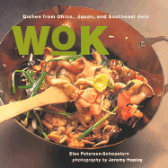 Wok - Petersen-Schepelern, Elsa, and Hopley, Jeremy (Photographer)