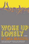 Woke Up Lonely