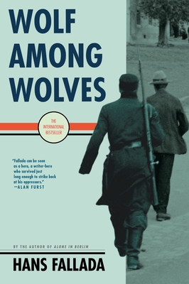 Wolf Among Wolves - Fallada, Hans, and Owens, Philip (Translated by)