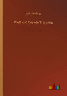Wolf and Coyote Trapping