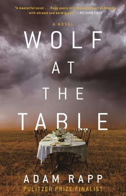 Wolf at the Table - Rapp, Adam