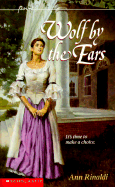 Wolf by the Ears - Rinaldi, Ann