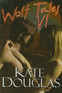 Wolf Tales VI