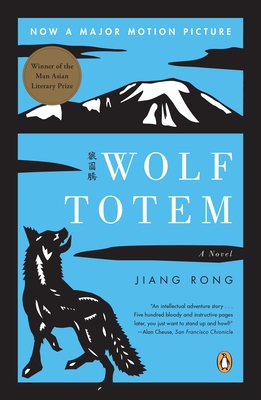 Wolf Totem - Rong, Jiang, and Goldblatt, Howard (Translated by)